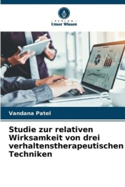 Studie zur relativen Wirksamkeit von drei verhaltenstherapeutischen Techniken