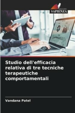 Studio dell'efficacia relativa di tre tecniche terapeutiche comportamentali