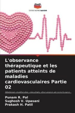 L'observance thérapeutique et les patients atteints de maladies cardiovasculaires Partie 02