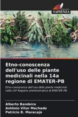 Etno-conoscenza dell'uso delle piante medicinali nella 14a regione di EMATER-PB