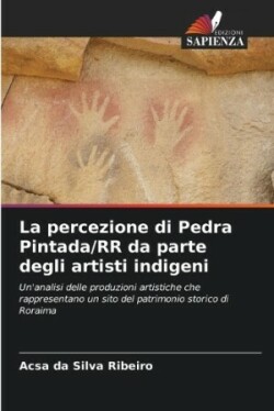 percezione di Pedra Pintada/RR da parte degli artisti indigeni