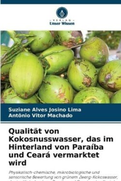 Qualität von Kokosnusswasser, das im Hinterland von Paraíba und Ceará vermarktet wird