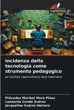 Incidenza della tecnologia come strumento pedagogico