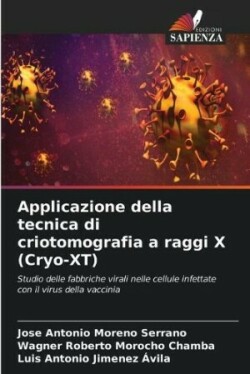 Applicazione della tecnica di criotomografia a raggi X (Cryo-XT)