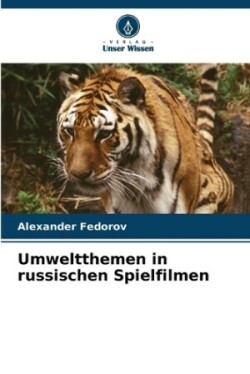 Umweltthemen in russischen Spielfilmen