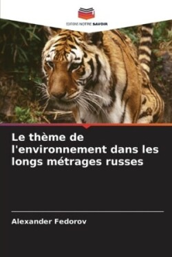 thème de l'environnement dans les longs métrages russes