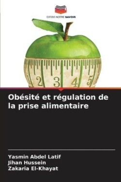 Obésité et régulation de la prise alimentaire