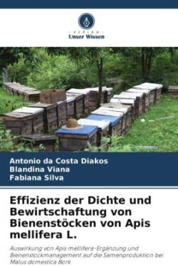 Effizienz der Dichte und Bewirtschaftung von Bienenst�cken von Apis mellifera L.