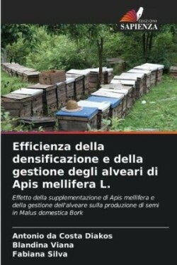 Efficienza della densificazione e della gestione degli alveari di Apis mellifera L.