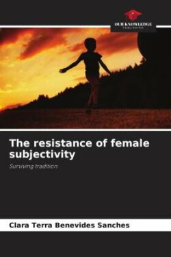 resistance of female subjectivity