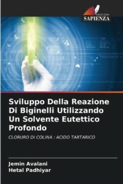 Sviluppo Della Reazione Di Biginelli Utilizzando Un Solvente Eutettico Profondo