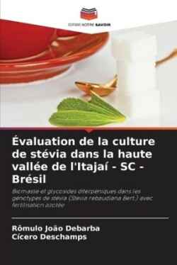 Évaluation de la culture de stévia dans la haute vallée de l'Itajaí - SC - Brésil