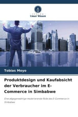 Produktdesign und Kaufabsicht der Verbraucher im E-Commerce in Simbabwe