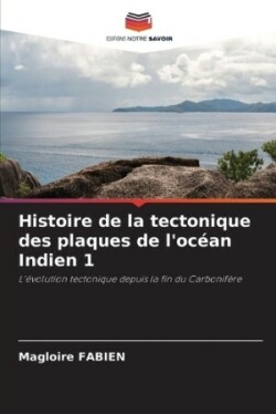 Histoire de la tectonique des plaques de l'océan Indien 1