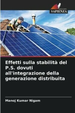 Effetti sulla stabilit� del P.S. dovuti all'integrazione della generazione distribuita