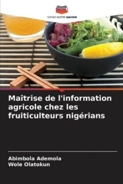 Maîtrise de l'information agricole chez les fruiticulteurs nigérians