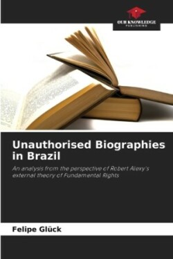 Unauthorised Biographies in Brazil