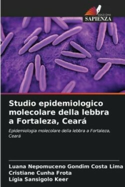 Studio epidemiologico molecolare della lebbra a Fortaleza, Ceará