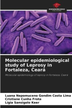 Molecular epidemiological study of Leprosy in Fortaleza, Ceará