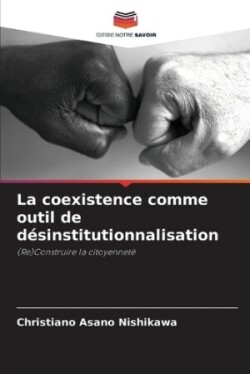 coexistence comme outil de désinstitutionnalisation