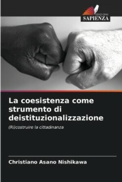 coesistenza come strumento di deistituzionalizzazione