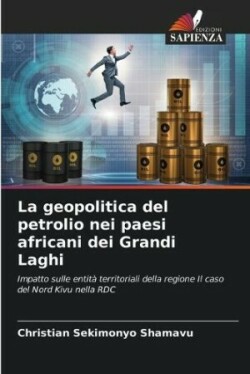 geopolitica del petrolio nei paesi africani dei Grandi Laghi