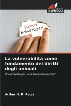 vulnerabilità come fondamento dei diritti degli animali