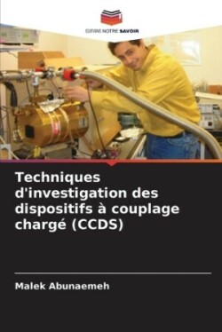 Techniques d'investigation des dispositifs à couplage chargé (CCDS)