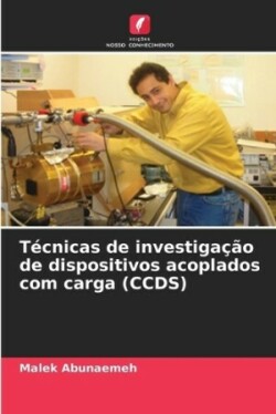 Técnicas de investigação de dispositivos acoplados com carga (CCDS)