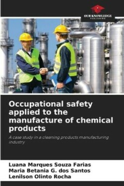 Occupational safety applied to the manufacture of chemical products