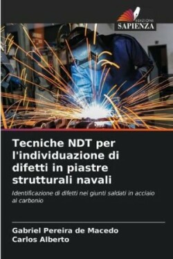 Tecniche NDT per l'individuazione di difetti in piastre strutturali navali