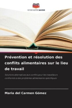 Prévention et résolution des conflits alimentaires sur le lieu de travail