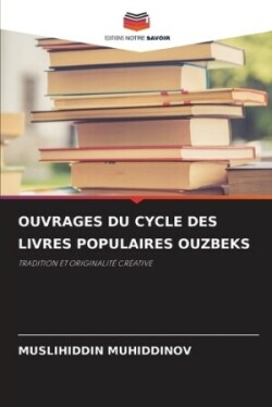 Ouvrages Du Cycle Des Livres Populaires Ouzbeks