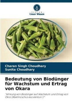 Bedeutung von Biod�nger f�r Wachstum und Ertrag von Okara