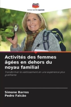 Activités des femmes âgées en dehors du noyau familial