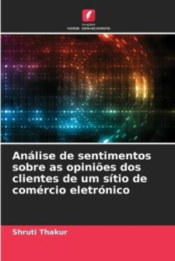 Análise de sentimentos sobre as opiniões dos clientes de um sítio de comércio eletrónico