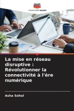 mise en réseau disruptive