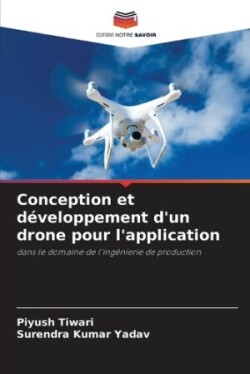 Conception et développement d'un drone pour l'application