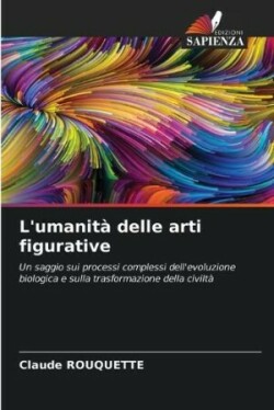 L'umanit� delle arti figurative