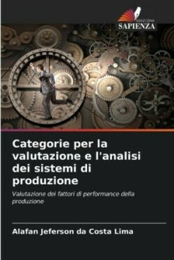 Categorie per la valutazione e l'analisi dei sistemi di produzione