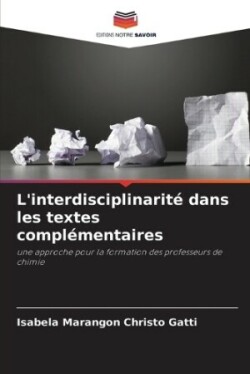 L'interdisciplinarit� dans les textes compl�mentaires