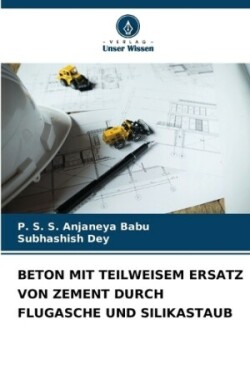 Beton Mit Teilweisem Ersatz Von Zement Durch Flugasche Und Silikastaub