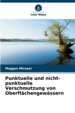 Punktuelle und nicht-punktuelle Verschmutzung von Oberfl�chengew�ssern