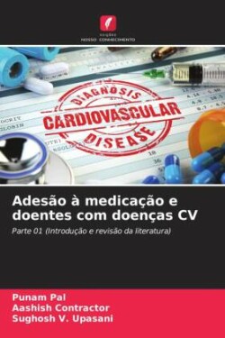 Adesão à medicação e doentes com doenças CV