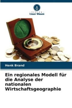 regionales Modell für die Analyse der nationalen Wirtschaftsgeographie