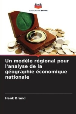 modèle régional pour l'analyse de la géographie économique nationale