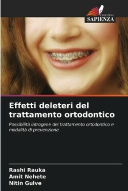 Effetti deleteri del trattamento ortodontico