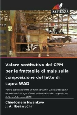 Valore sostitutivo del CPM per le frattaglie di mais sulla composizione del latte di capra WAD