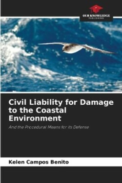 Civil Liability for Damage to the Coastal Environment