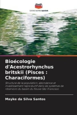 Bio�cologie d'Acestrorhynchus britskii (Pisces